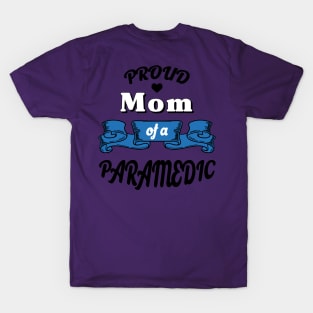 Proud mom of a paramedic T-Shirt